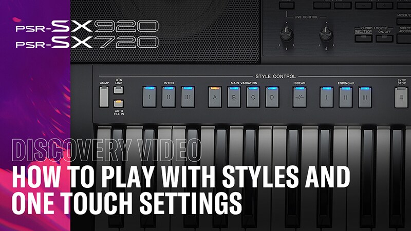 Comment jouer avec les Styles et les One Touch Settings