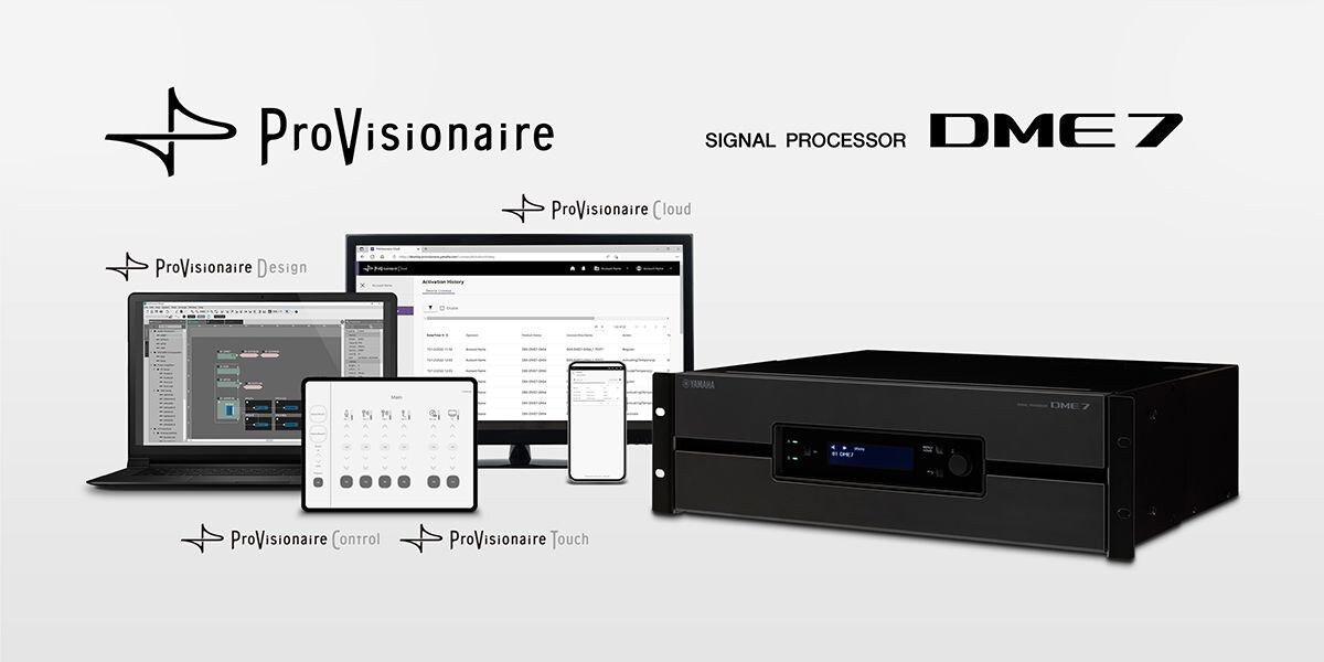 A New Era For Yamaha Audio Systems With Redeveloped ProVisionaire Software  Suite And Powerful DME7 Digital Signal Processor - Yamaha - France